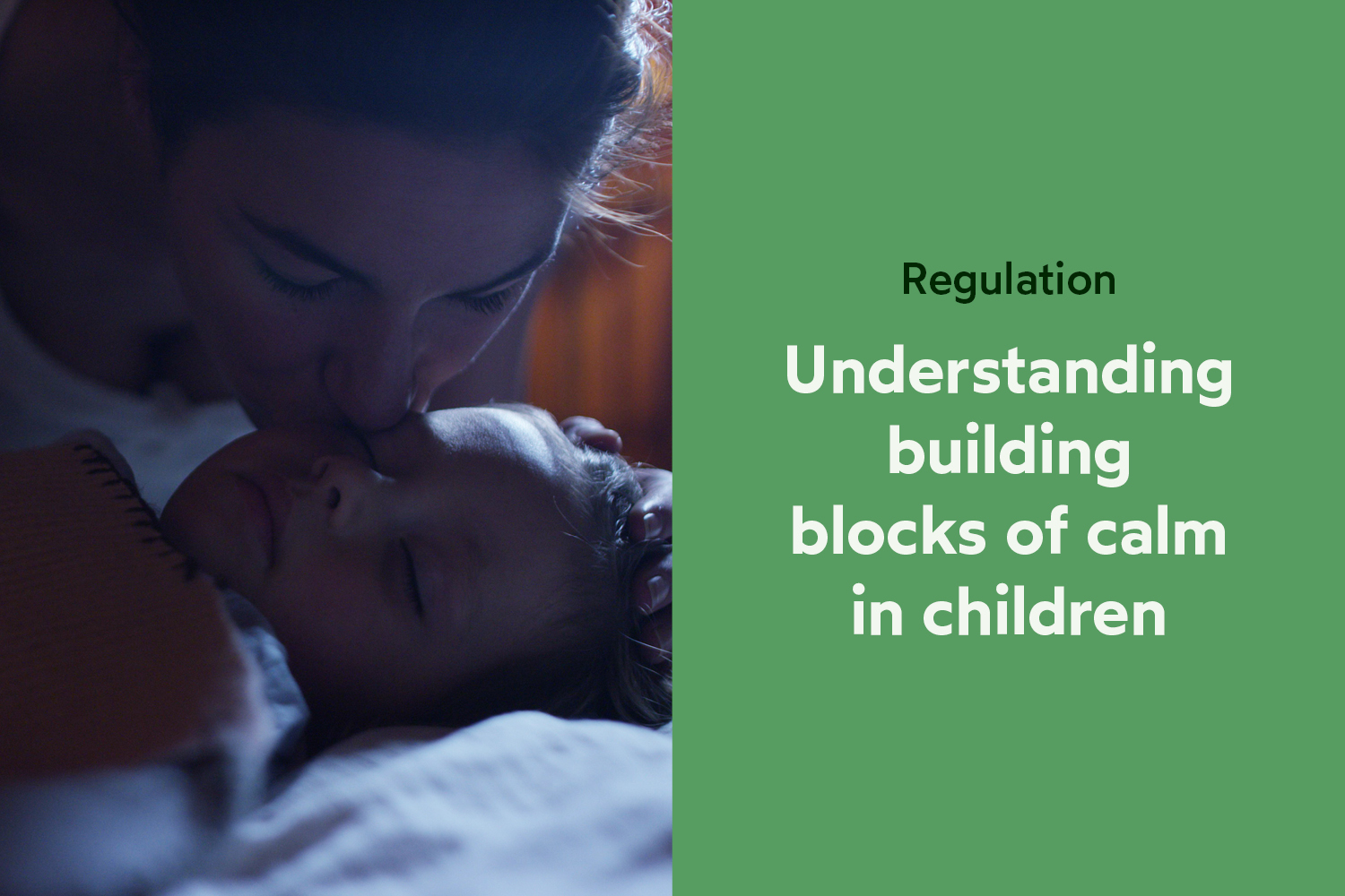 Why Some Children Struggle to Settle: Understanding the Building Blocks of Calm